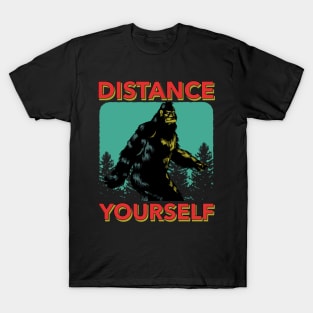 Distance Yourself T-Shirt